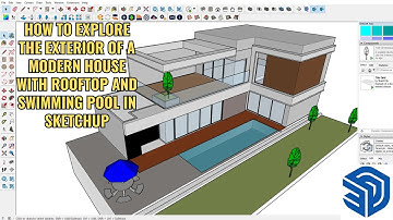 SKETCHUP HOUSE TUTORIAL HOW TO EXPLORE THE EXTERIOR OF A MODERN HOUSE WITH ROOFTOP AND SWIMMING POOL
