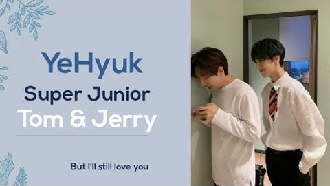 Yesung & Eunhyuk | YeHyuk ❤ #yehyuk #superjunior #tomandjerry