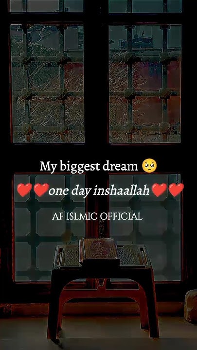 my-biggest-dream-one-day-inshallah-youtube