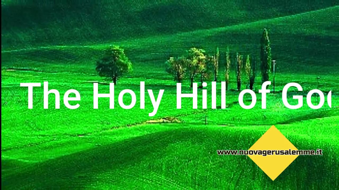 13/07/21 Spirituality. The Holy Hill of God. YouTube