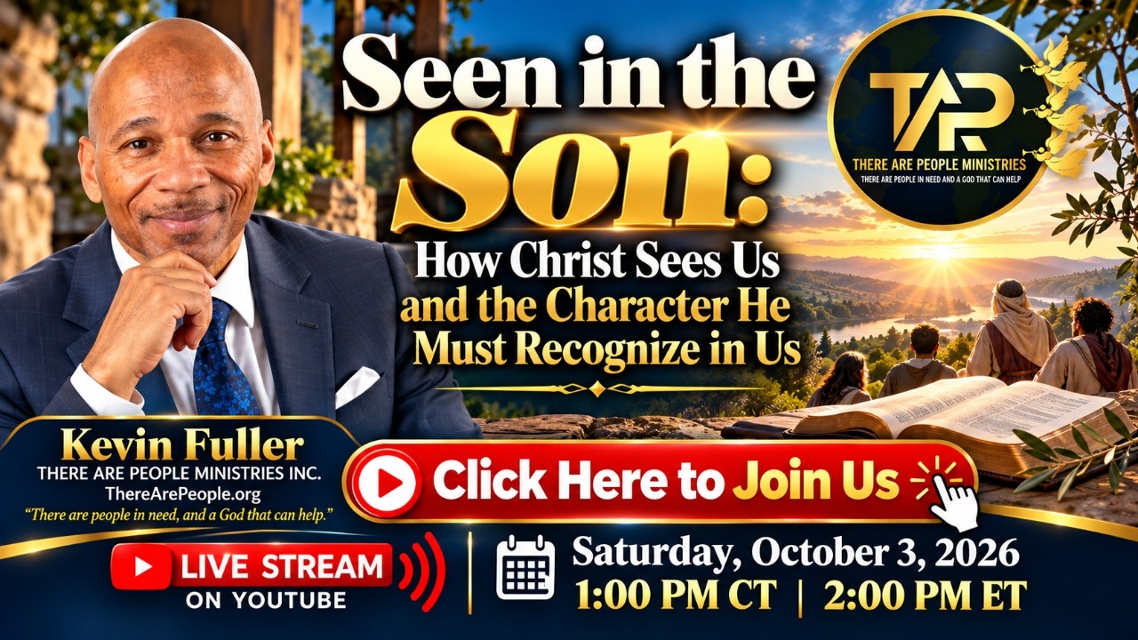 Seen in the Son: How Christ Sees Us and the Character He Must Recognize in Us
