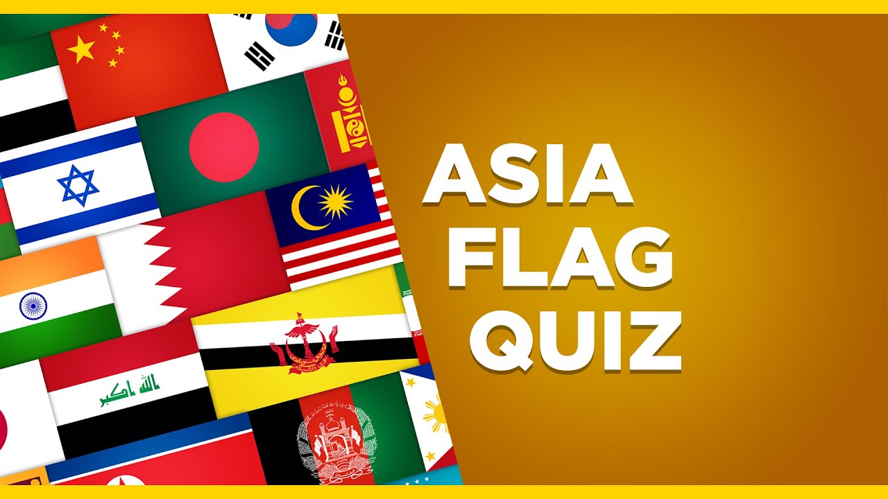 Asia Flag Quiz Guess the National Flag YouTube