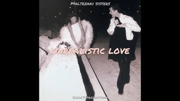 Unrealistic Love (Official Music Video)