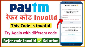 paytm refer code invalid problem | paytm refer code invalid bata raha hai
