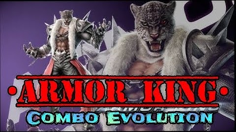 TEKKEN GLOBAL MOD: ARMOR KING COMBO EVOLUTION( T5DR-T7FR)