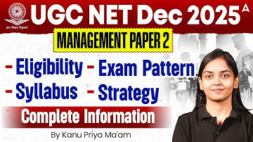 UGC NET Management Syllabus, Eligibility & Exam Pattern Complete Information By Kanupriya Ma