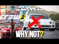 Why The Toyota Supra Isn't In The Crew 2 (And Will It Ever Be)??