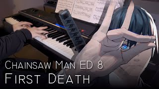 Chainsaw Man ED 8 - First Death | Piano
