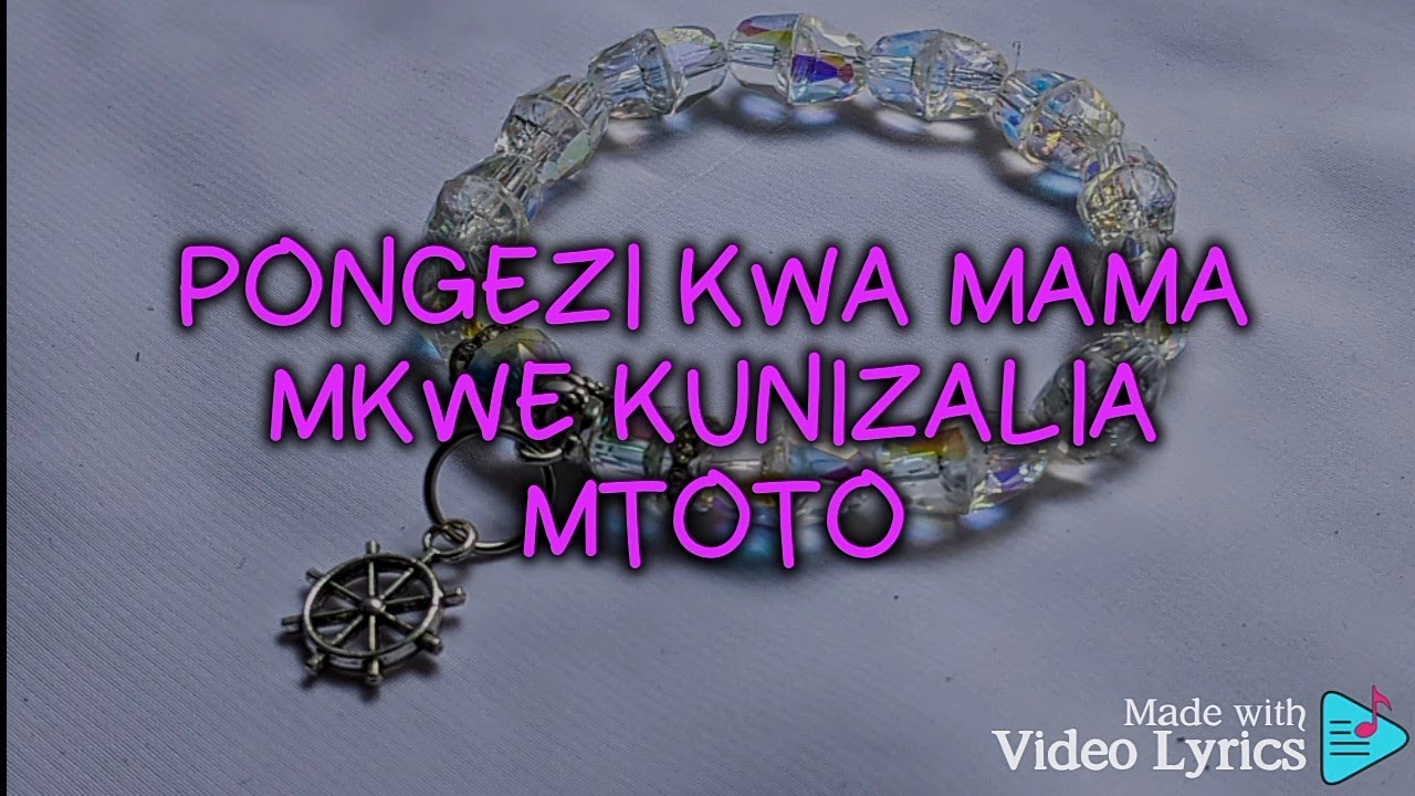 PONGEZI KWA MAMA MKWE dee napendwa lyrics video  deetz
