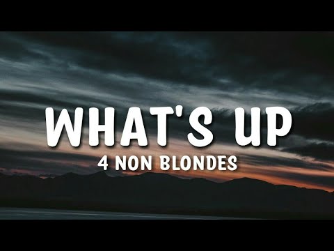 4 Non Blondes What S Up Lyrics Youtube