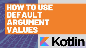How to use Default Argument Values in Kotlin