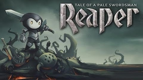 Reaper: Tale of a Pale Swordsman - Trailer HD (Download game for Iphone/ipad)