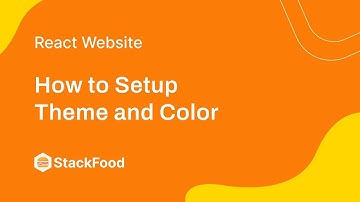 How to Setup Theme and Color in StackFood React