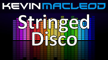 Kevin MacLeod: Stringed Disco