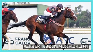 OBATAYE wins the 2025 Gran Premio Carlos Pellegrini (G1)