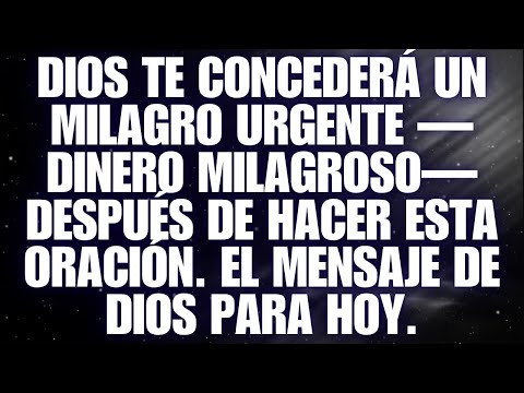Dios te concederá