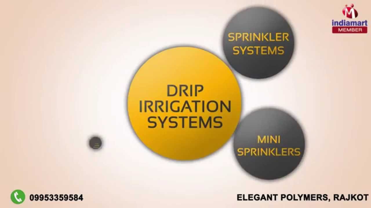 Irrigation Systems & Pipes by Elegant Polymers, Rajkot, Rajkot YouTube