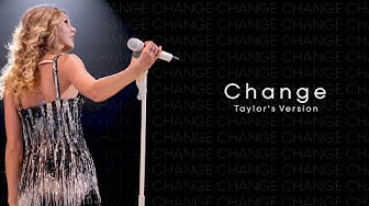 Taylor Swift - Change (Taylor's Version) (Lyric Video)