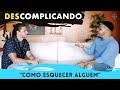 Descomplicando | Episódio 04 &quot;Como Esquecer Alguém&quot; com Arthur Aguiar e Marcos Bulhões