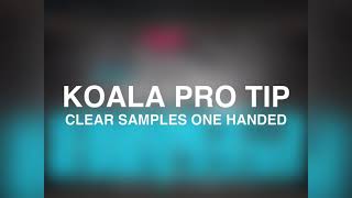 Koala Pro Tip - Clear Samples from Sequences One Handed