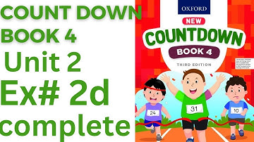 oxford countdown book class 4 Unit 2  Ex 2d || class 4 Unit 2 Ex 2d complete💯 solution @ytacademy198