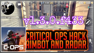 CRITICAL OPS HACK v1.3.0.f433 - RADAR HACK,AIMBOT