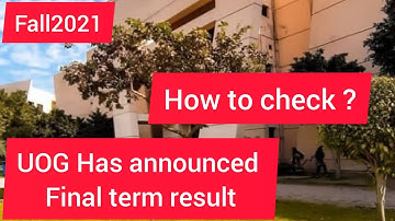 uog has announced final term result | how to check result | result fall2021