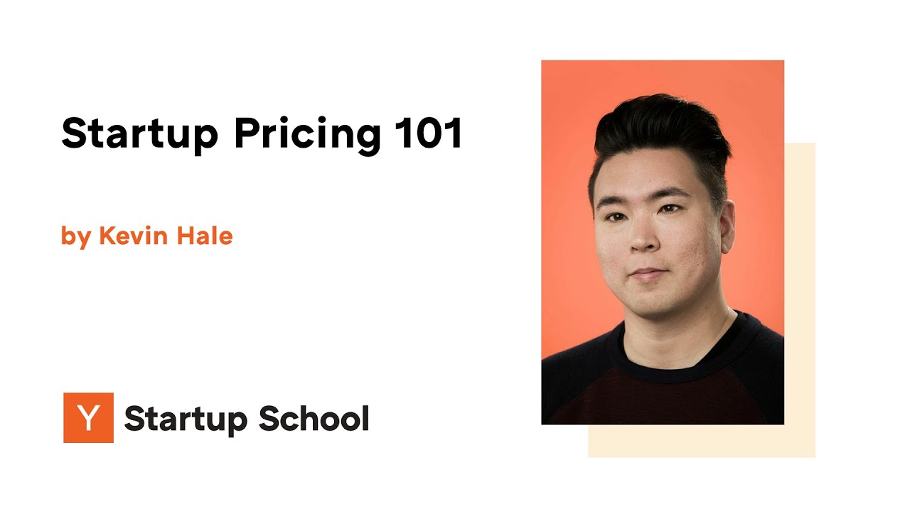 Kevin Hale - Startup Pricing 101