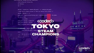 CODED STEAM Champions Tokyo Teaser