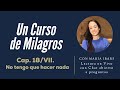 UCDM: Capítulo 18/VII. No tengo que hacer nada - María Ibars