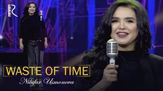 Nilufar Usmonova | Нилуфар Усмонова - Waste of time #UydaQoling