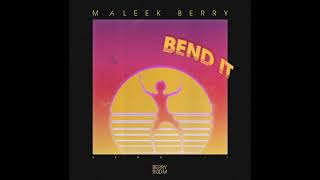 Maleek Berry - Bend It