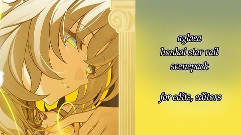 aglaea (hsr) scenepack for edits [REQUESTED]