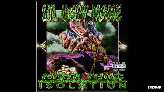 LIL UGLY MANE - MISTA THUG ISOLATION (12th Movement)