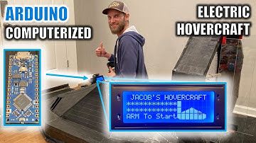 How I Used Arduino to Computerize my DIY Electric Hovercraft
