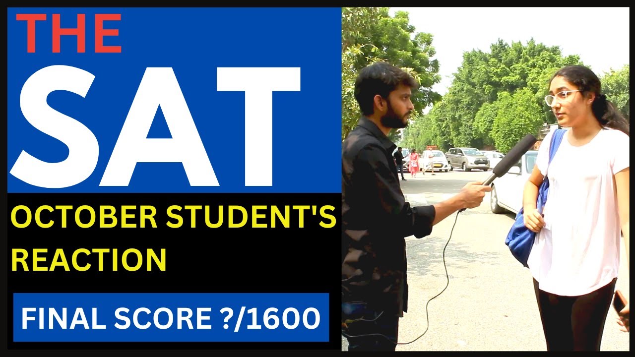 October sat reaction from students outside the exam centre score