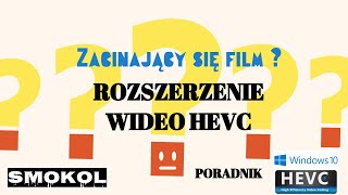 Zacinający się film ? Rozszerzenie wideo  HEVC #PORADNIK screenshot 1