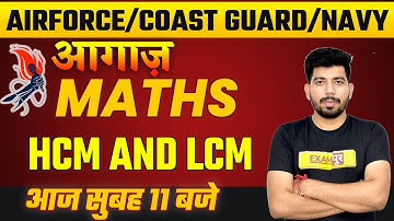AIRFORCE / COAST GUARD / NAVY | HCF and LCM | Maths By Akash Sir | Class - 01