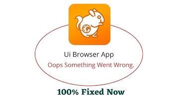 Fix Ui Browser Oops Something Went Wrong Error. Please Try Again Later Problem Error Solved