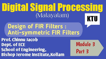 Module 3|Part 3 |Digital Signal Processing|| Antisymmetric FIR filter design|| KTU