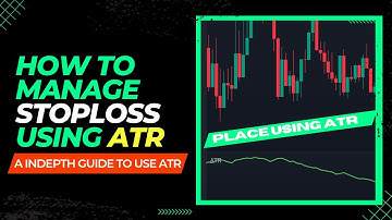Average True Range (ATR) Indicator : A complete guide to avoid stoplosses
