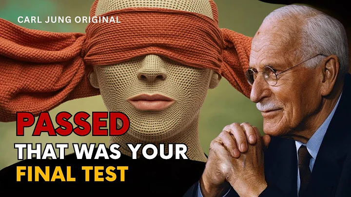 You See This Because You PASSED the Final Test – Carl Jung’s Secret That Could Change Your Life
