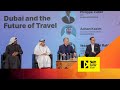 Dubai and the future of travel at skift global forum 2022