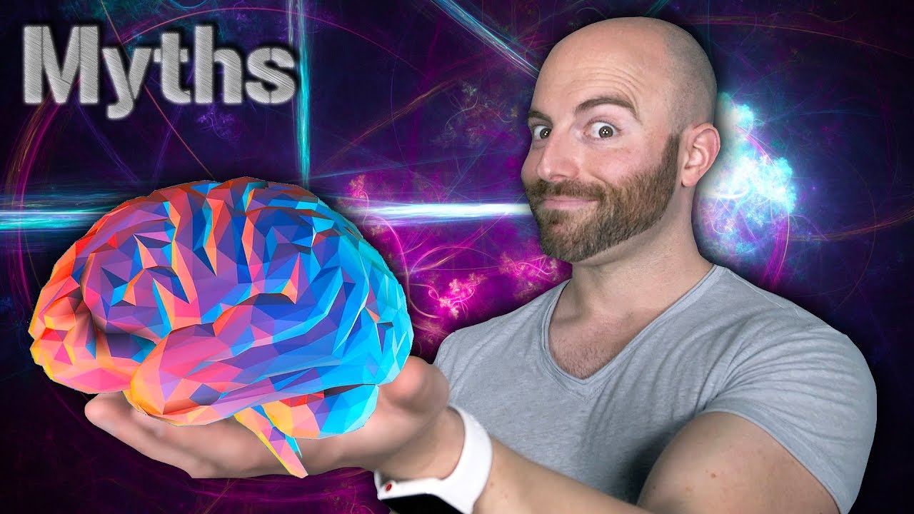 7 MYTHS You Still Believe About Your Brain