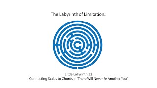 Little Labyrinth 32: Connecting Scales to Chords (Barry Harris)