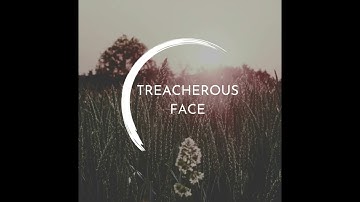 IRIS - Treacherous Face