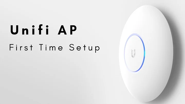 Unifi AP - First Time Setup