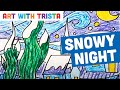 Snowy night drawing inspired by vincent van gogh art tutorial  art with trista