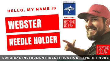 Hello, My Name is: Webster Needle Holder | Surgical Instruments | Beyond Clean