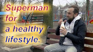 2016| Superman for a healthy lifestyle| An entertaining and instructive video for children.